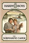 The Submarine Caper by Franklin W. Dixon