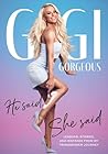 He Said, She Said by Gigi Gorgeous