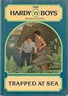 Trapped at Sea (Hardy Boys, #75) Trapped at Sea (Hardy Boys, #75)