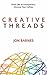 Creative Threads: Think Lik...