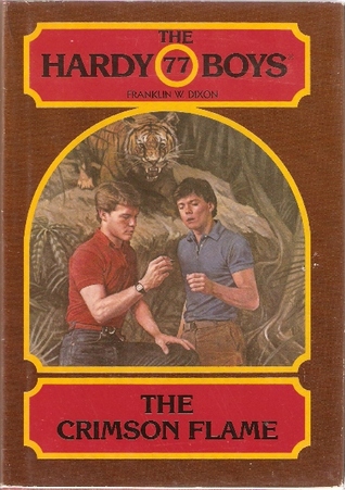 The Crimson Flame (Hardy Boys, #77)