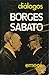Diálogos Borges-Sabato