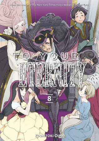 To Your Eternity, Vol. 8 (To Your Eternity, #8)