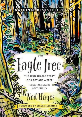 The Eagle Tree: The Remarkable Story of a Boy and a Tree