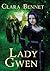 Lady Gwen (Gwendolyn Trilogy, #2)