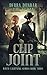Clip Joint (White Lightning, #3)