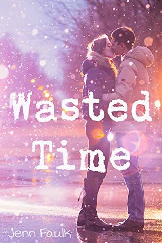 Wasted Time (Kindle Edition)