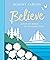 Believe: A Pop-Up Book of P...