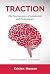 TRACTION: The Neuroscience of Leadership and Performance