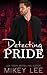 Detecting Pride: An Erotic Detective Novel: Sin Book 4