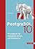 PostgreSQL 10: Praxisbuch für Administratoren und Entwickler (German Edition)
