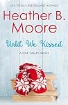 Until We Kissed