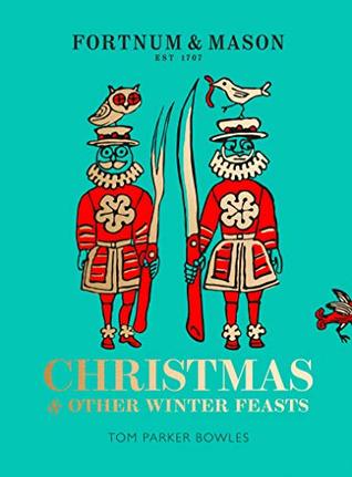 Fortnum & Mason: Christmas & Other Winter Feasts (Kindle Edition)