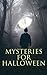 Mysteries for Halloween: 60...