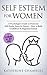 Self Esteem For Women by Katherine Chambers