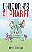 A Unicorn's Alphabet