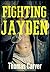 Fighting Jayden (Jayden's E...