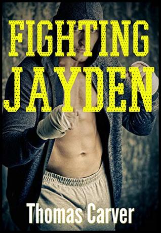 Fighting Jayden (Jayden's Education, #3)