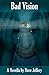 Bad Vision