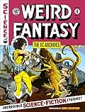 The EC Archives: Weird Fantasy Volume 4