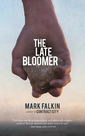 The Late Bloomer By Mark Falkin