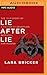 Lie After Lie