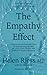 The Empathy Effect: Seven Neuroscience-Based Keys for Transforming the Way We Live, Love, Work, and Connect Across Differences