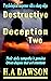 Destructive Deception Two
