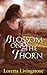 Blossom on the Thorn (Out o...