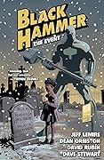 Black Hammer, Vol. 2: The Event