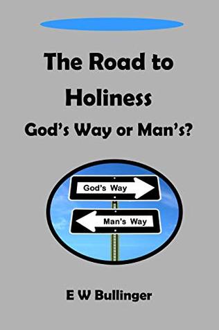 The Road to Holiness