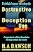 Destructive Deception One by H.A Dawson
