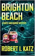 Brighton Beach: A Kurtz and Barent Mystery