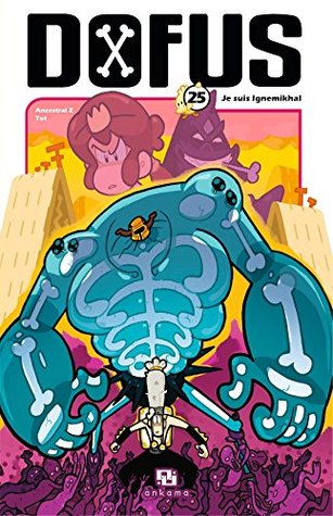 Dofus Tome 25: Je suis Ignemikal (Kindle Edition)
