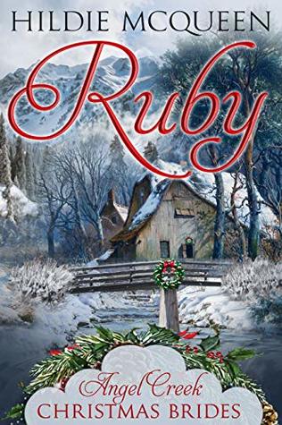 Ruby (Angel Creek Christmas Brides #3)