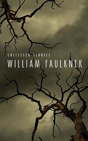 Collected Stories of William Faulkner