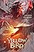 Yellow Bird
