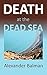 DEATH AT THE DEAD SEA