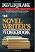 The Novel Writer’s Workbook--A Creative Writing Course In A Book by Devlin Blake