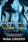 The First Rule of Hook-Ups by Nina Crespo