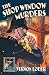 The Shop Window Murders: A Detective Club Classic Golden Age Whodunnit Mystery (Detective Club Crime Classics)