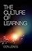 The Culture of Learning