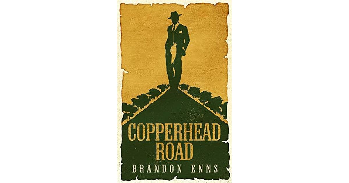 Copperhead Road by Brandon Enns