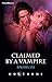 Claimed By A Vampire (The Claiming Book 2)