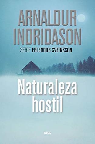 Portada de Naturaleza hostil, de Arnaldur Indriðason