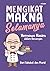 Mengikat Makna Selamanya: H...