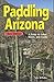 Paddling Arizona by Tyler Williams