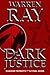 Dark Justice by Warren Ray