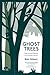 Ghost Trees: Nature and People in a London Parish