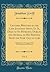 Letters, Written by the Late Jonathan Swift, D. D., Dean of St. Patrick's, Dublin, and Several of His Friends, from the Year 1703 to 1740, Vol. 2: ... Explanatory and Historical (Classic Reprint)